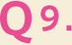 Q9